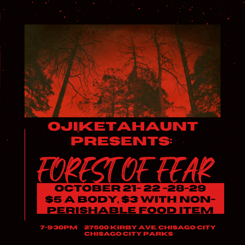 Ojiketa Haunt "Forest of Fear" is October 21222829 in Chisago City